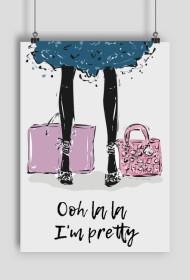 Plakat A2, Ooh la la I'm pretty