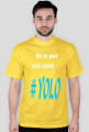 Yolo T- Shirt for man/boy