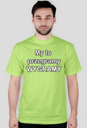 My to wygramy / przegramy