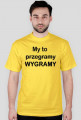 My to wygramy / przegramy