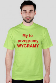 My to wygramy / przegramy