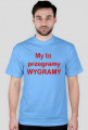 My to wygramy / przegramy