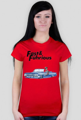 Fast & Fuhrious - CZARNE NAPISY / DAMSKA