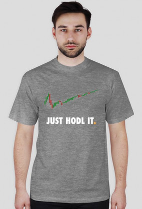 Just Hodl It. Bitcoin Edition.