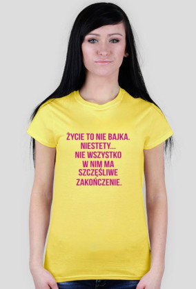 ŻYCIE TO NIE BAJKA