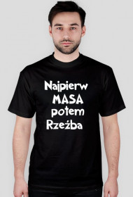 Najpierw Masa potem Rzeźba