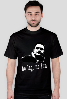 No lag no fun