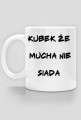 Kubek, że mucha nie siada