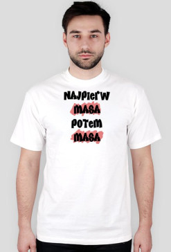 Najpierw masa potem masa