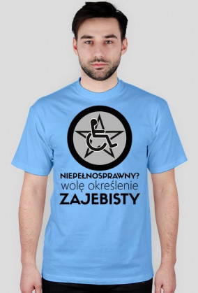 Koszulka męska - Niepełnosprawny?
