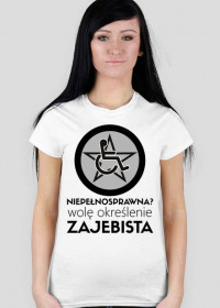 Koszulka damska - Niepełnosprawna?