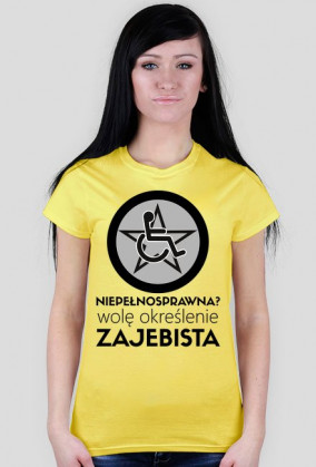 Koszulka damska - Niepełnosprawna?