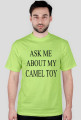 ASK ME ABOUT MY CAMEL TOY