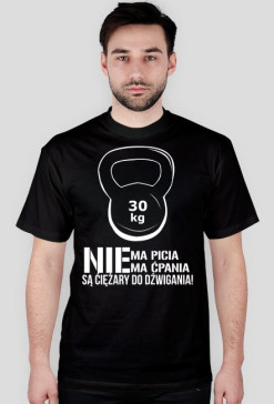 Koszulka Nie ma picia, nie ma ćpania