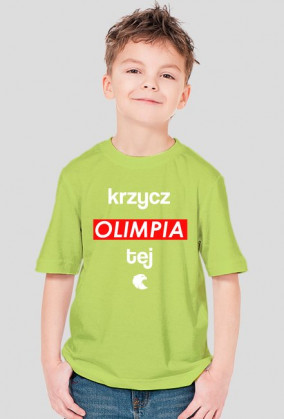Koszulka "Krzycz Olimpia tej"
