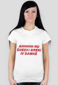 Cheeki Breeki Text