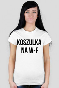 Koszulka z napisem "Koszulka na W-F"