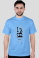 I'll walk by faith