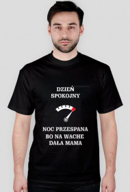 Dzień spokojny bo na wache dała Mama