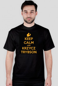 KEEP CALM AND KRZYCZ TRYBSON - CZARNO-POMARAŃCZOWA