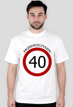 Przekroczyłem 40 - stkę