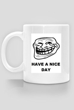Have a nice day