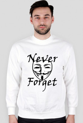 Bluza "Never Forget"