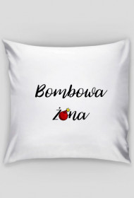 Poduszka Bombowa żona