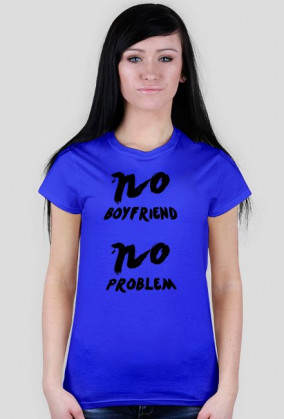 No boyfriend