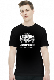 T-shirt legendy rodza sie w listopadzie