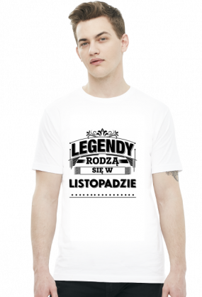 T-shirt legendy rodza sie w listopadzie