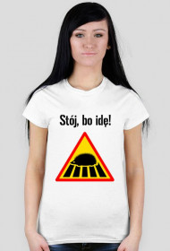 T-shirt "Stój, bo idę"