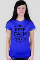 KEEP CALM IT'S JUST A CZELADŹ