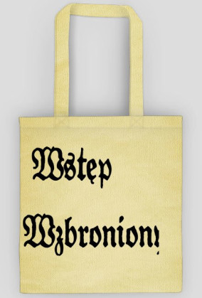 Torba ,,Wstęp Wzbroniony