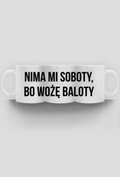 #Nima mi soboty, bo wożę baloty
