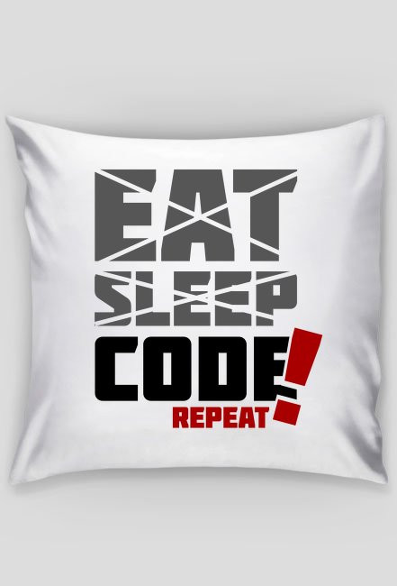 Poduszka - Eat, sleep, code, repeat - śmieszne gadżety dla informatyków - dziwneumniedziala.com