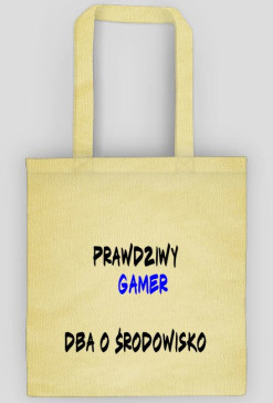 Torba ECO "Prawdziewy Gamer Dba o środowisko"