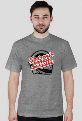 Koszulka JEDZENIE PONAD WSZYSTKO