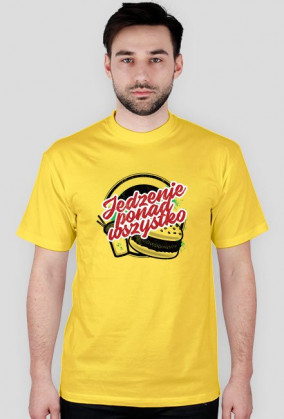Koszulka JEDZENIE PONAD WSZYSTKO