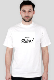 Koszulka - Let's Go Retro!