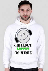 Bluza chillout listen to music! design