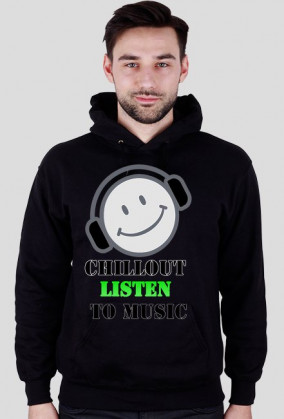 Bluza chillout listen to music! design