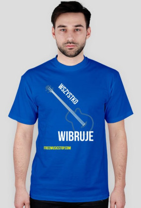 wszystko wibruje
