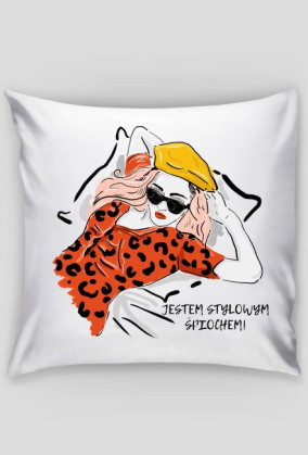 Poduszka, Jestem stylowym śpiochem!
