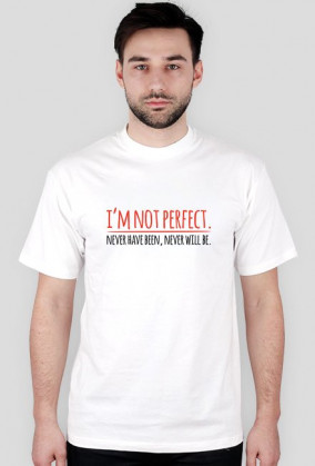 Not Perfect