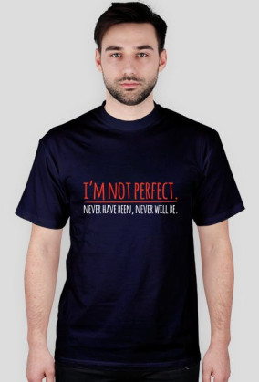Not Perfect