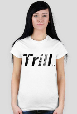 "Trill" t-shirt [F]