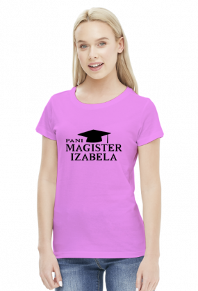 Koszulka Pani Magister z imieniem Izabela