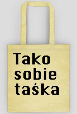 Tako sobie taśka