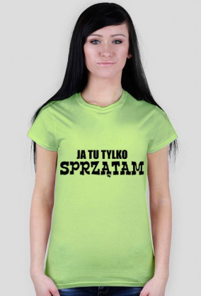 Ja tu tylko sprzątam